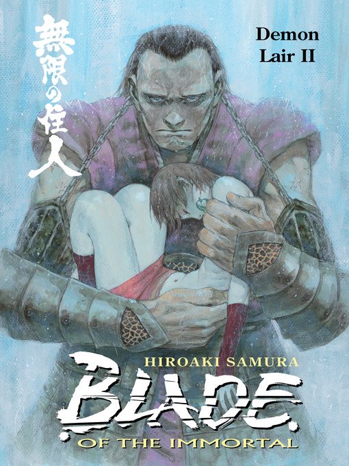 Title details for Blade of the Immortal Volume 21 by Hiroaki Samura - Available